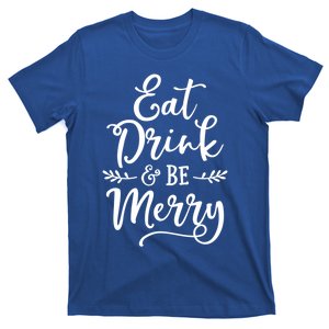 Eat And Be Merry Christmas Ing Squad Gift T-Shirt