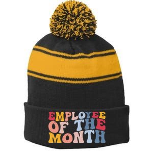 Employee Appreciation Best Employee Employee Of The Month Stripe Pom Pom Beanie