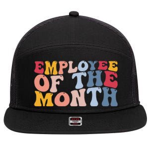 Employee Appreciation Best Employee Employee Of The Month 7 Panel Mesh Trucker Snapback Hat