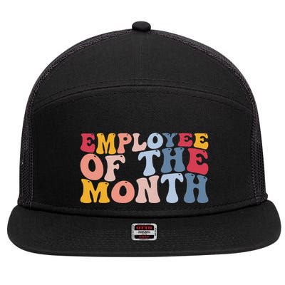 Employee Appreciation Best Employee Employee Of The Month 7 Panel Mesh Trucker Snapback Hat