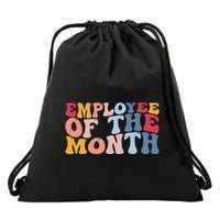 Employee Appreciation Best Employee Employee Of The Month Drawstring Bag