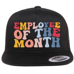 Employee Appreciation Best Employee Employee Of The Month Flat Bill Trucker Hat