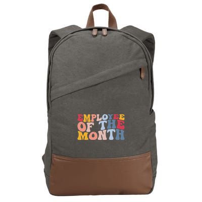 Employee Appreciation Best Employee Employee Of The Month Cotton Canvas Backpack