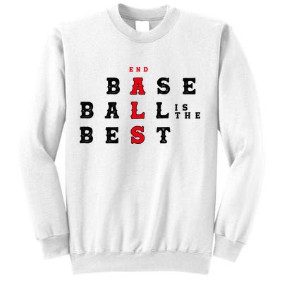 End Als Baseball Is The Best Baseball Lover Baseball Team Sweatshirt