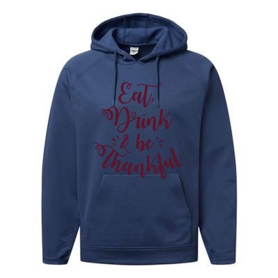 Eat And Be Thankful Gift Performance Fleece Hoodie