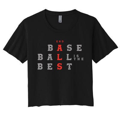 End Als Baseball Is The Best Baseball Lover Baseball Team Women's Crop Top Tee