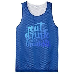 Eat And Be Thankful Funny Saying Gift Mesh Reversible Basketball Jersey Tank