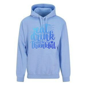 Eat And Be Thankful Funny Saying Gift Unisex Surf Hoodie