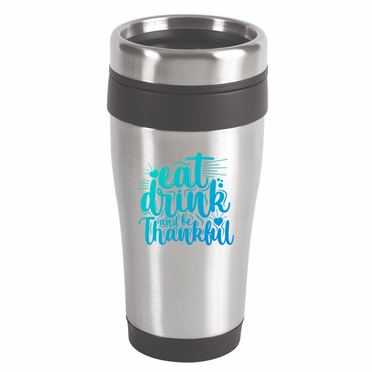 Eat And Be Thankful Funny Saying Gift 16oz Travel Tumbler