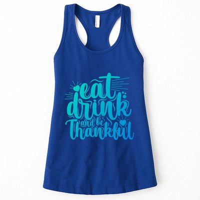 Eat And Be Thankful Funny Saying Gift Womens Tank Top