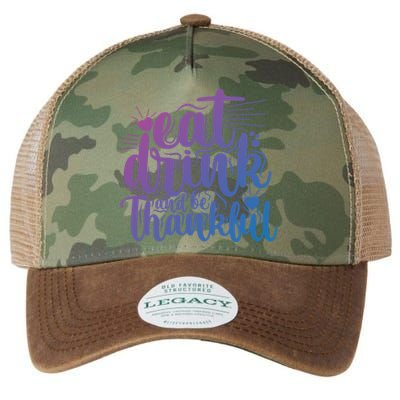 Eat And Be Thankful Funny Saying Gift Legacy Tie Dye Trucker Hat