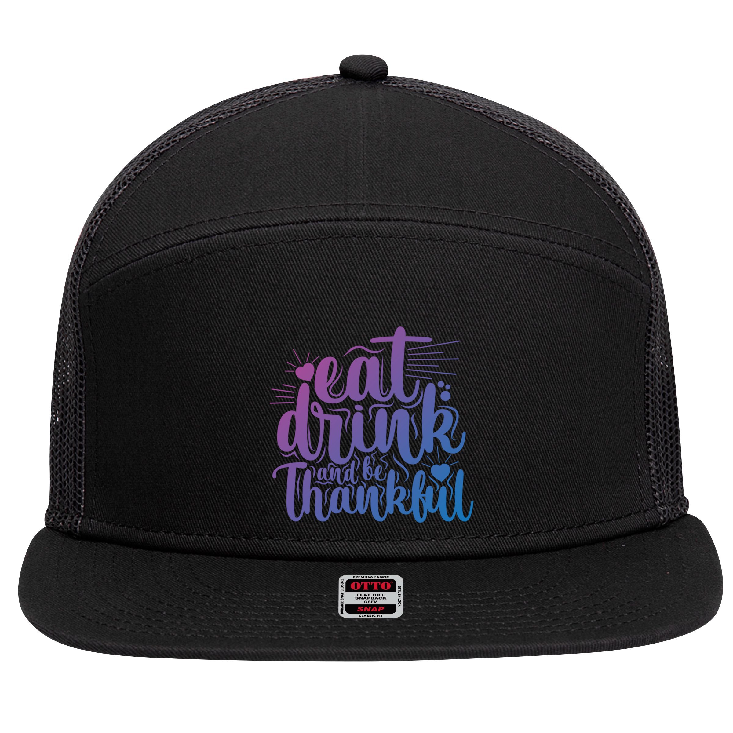 Eat And Be Thankful Funny Saying Gift 7 Panel Mesh Trucker Snapback Hat