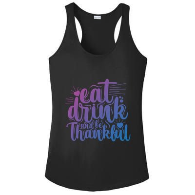 Eat And Be Thankful Funny Saying Gift Ladies PosiCharge Competitor Racerback Tank