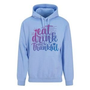 Eat And Be Thankful Funny Saying Gift Unisex Surf Hoodie