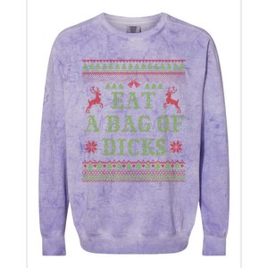 Eat A Bag Of Dicks Tacky Christmas Party Abx003 Gift Colorblast Crewneck Sweatshirt