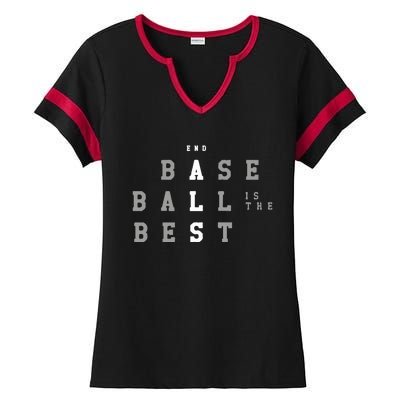 End ALS Baseball Is The Best Baseball Lover Baseball Team Ladies Halftime Notch Neck Tee