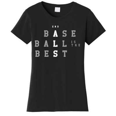 End ALS Baseball Is The Best Baseball Lover Baseball Team Women's T-Shirt