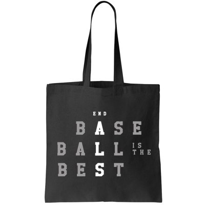 End ALS Baseball Is The Best Baseball Lover Baseball Team Bag