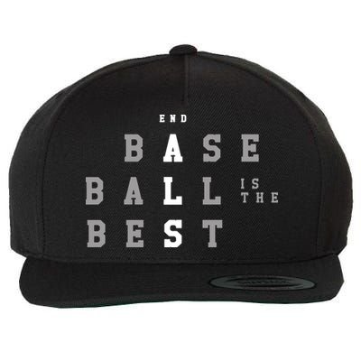 End ALS Baseball Is The Best Baseball Lover Baseball Team Wool Snapback Cap