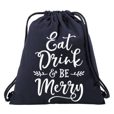 Eat And Be Merry Christmas Ing Squad Cool Gift Drawstring Bag