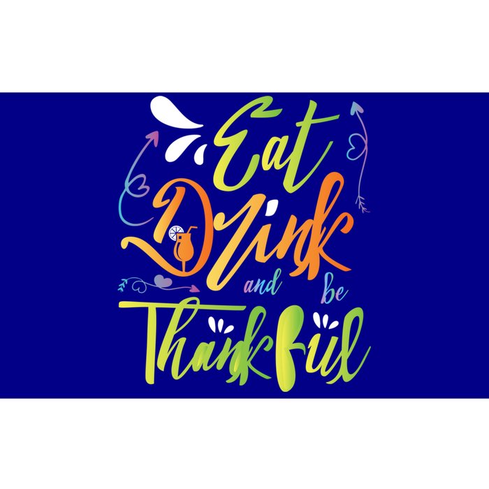 Eat And Be Thankful Funny Thanksgiving And Season Gift Bumper Sticker