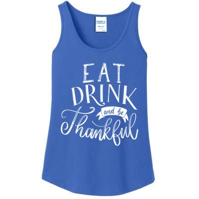 Eat And Be Thankful Cool Thanksgiving Turkey Grateful Cool Gift Ladies Essential Tank