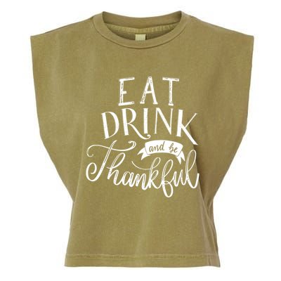 Eat And Be Thankful Cool Thanksgiving Turkey Grateful Cool Gift Garment-Dyed Women's Muscle Tee