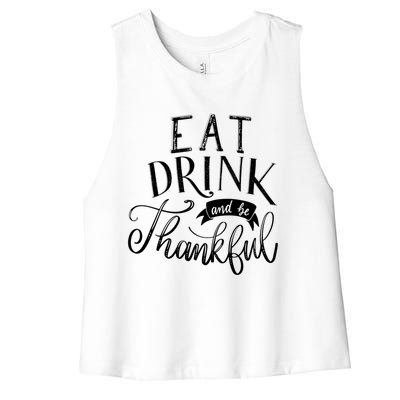 Eat And Be Thankful Cool Thanksgiving Turkey Grateful Cool Gift Women's Racerback Cropped Tank