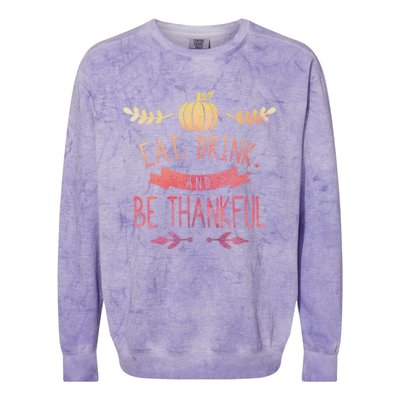 Eat And Be Thankful Fall Autumn Thanksgiving Holiday Cute Gift Colorblast Crewneck Sweatshirt