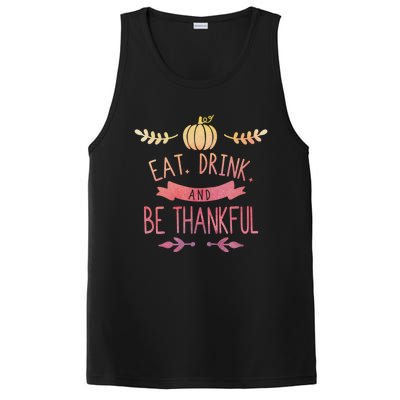 Eat And Be Thankful Fall Autumn Thanksgiving Holiday Cute Gift PosiCharge Competitor Tank