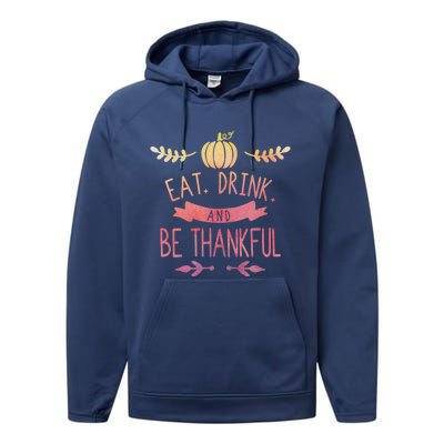 Eat And Be Thankful Fall Autumn Thanksgiving Holiday Cute Gift Performance Fleece Hoodie