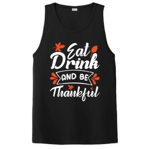 Eat And Be Thankful Funny Thanksgiving Day Gift PosiCharge Competitor Tank