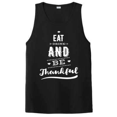 Eat And Be Thankful Funny Thanksgiving Day Great Gift PosiCharge Competitor Tank