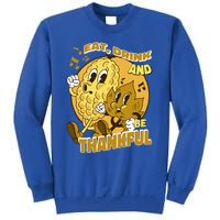 Eat And Be Thankful Season Thanksgiving Gift Sweatshirt