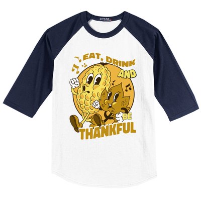 Eat And Be Thankful Season Thanksgiving Gift Baseball Sleeve Shirt