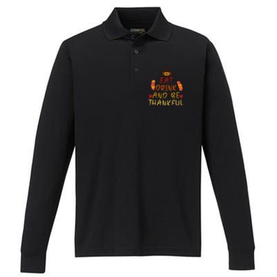 Eat And Be Thankful Thankfulness And Gratefulness Turkey Gift Performance Long Sleeve Polo