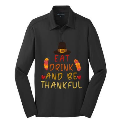 Eat And Be Thankful Thankfulness And Gratefulness Turkey Gift Silk Touch Performance Long Sleeve Polo