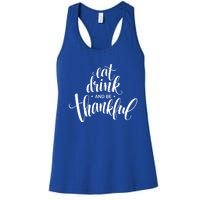 Eat And Be Thankful Thanksgiving Day Turkey Mexican Gift Women's Racerback Tank