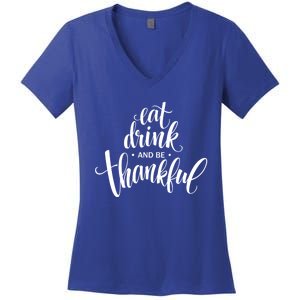 Eat And Be Thankful Thanksgiving Day Turkey Mexican Gift Women's V-Neck T-Shirt