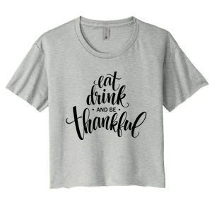 Eat And Be Thankful Thanksgiving Day Turkey Mexican Gift Women's Crop Top Tee