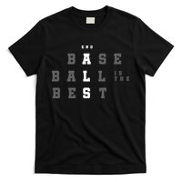 End ALS Baseball Is The Best Baseball Lover Baseball Team T-Shirt