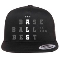 End ALS Baseball Is The Best Baseball Lover Baseball Team Flat Bill Trucker Hat