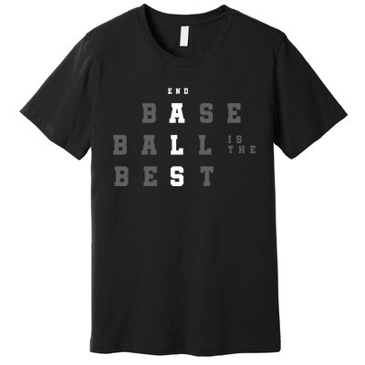 End ALS Baseball Is The Best Baseball Lover Baseball Team Premium T-Shirt