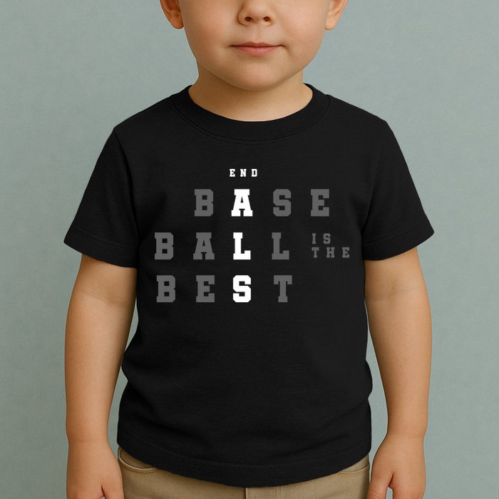 End ALS Baseball Is The Best Baseball Lover Baseball Team Toddler T-Shirt