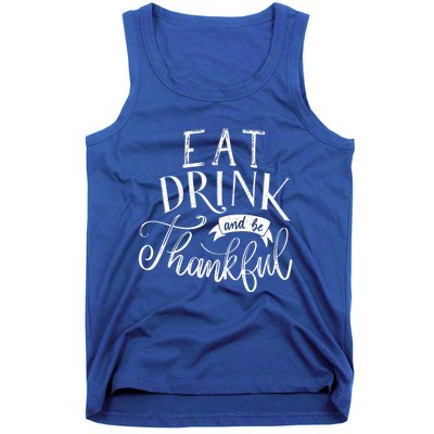 Eat And Be Thankful Gift Tank Top