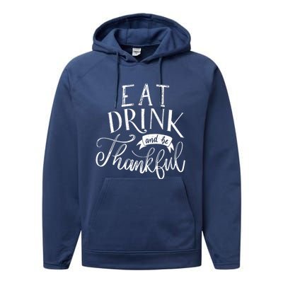 Eat And Be Thankful Gift Performance Fleece Hoodie