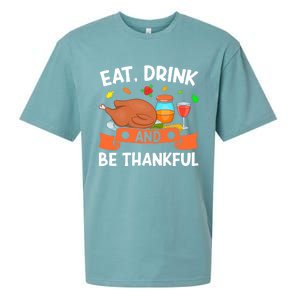 Eat And Be Thankful Thanks Giving Funny Thanksgiving Gift Sueded Cloud Jersey T-Shirt