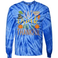 Eat And Be Thankful Thanksgiving Funny Turkey Day Gift Tie-Dye Long Sleeve Shirt