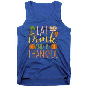 Eat And Be Thankful Thanksgiving Funny Turkey Day Gift Tank Top