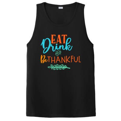 Eat And Be Thankful Thanksgiving Holiday Season Quote Gift PosiCharge Competitor Tank